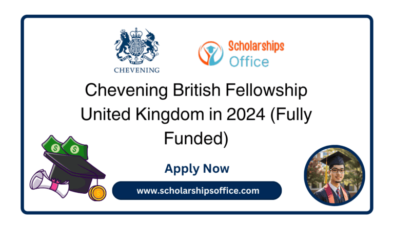Chevening British Fellowship United Kingdom in 2024 (Fully Funded)