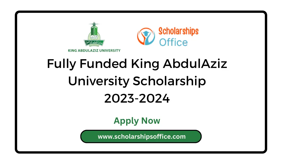 King AbdulAziz University Scholarship