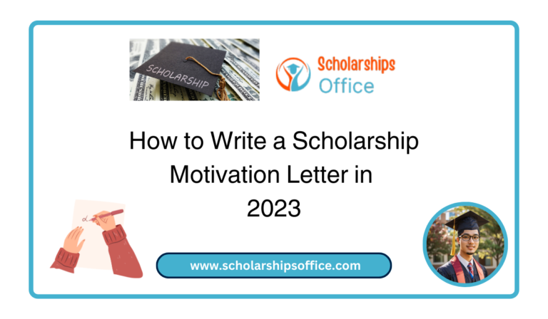 How to Write a Scholarship Motivation Letter in 2023