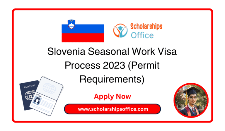Slovenia Seasonal Work Visa Process 2023 (Permit Requirements)
